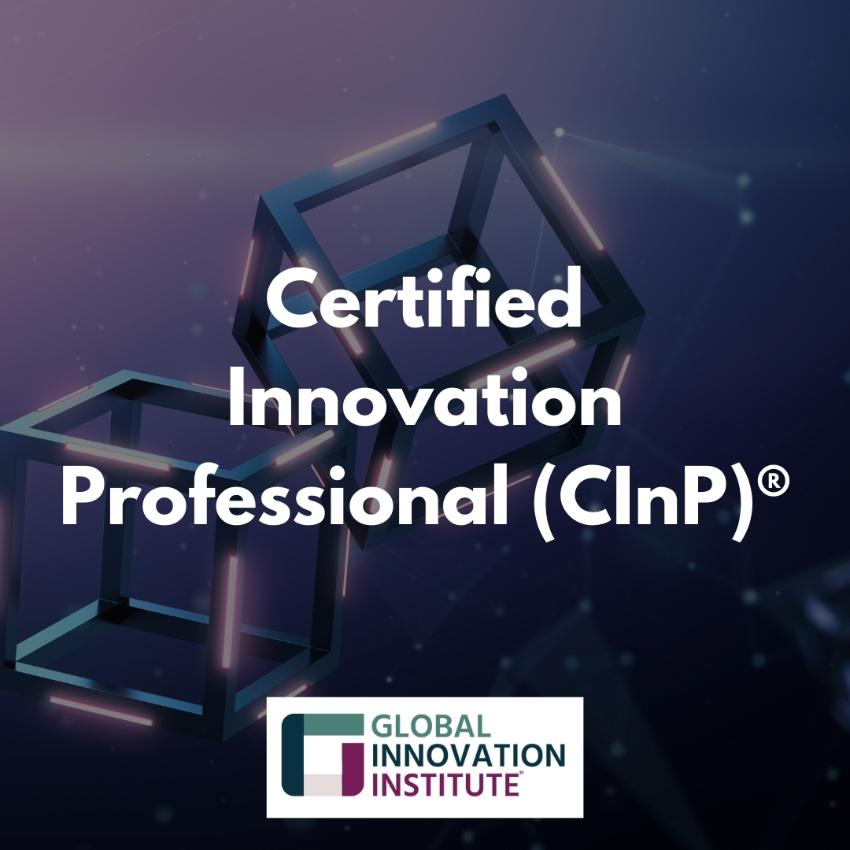 Certified Innovation Professional (CInP)® - Global Innovation Institute (Glnl)