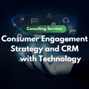 Consumer Engagement Strategy and CRM with Technology