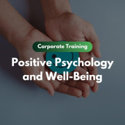 Positive Psychology and Well-Being